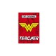 Wonder Woman - Magnet - THE ORIGINAL "W" TEACHER x6
