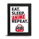 EAT SLEEP ANIME REPEAT - Kraft Frame Black - Asian Art x8