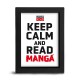 KEEP CALM AND READ MANGA - Kraft Frame Black - Asian Art x8