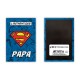 Superman - Magnet - L'AUTHENTIQUE "SUPER" PAPA x6