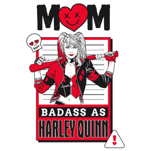 DC COMICS - Woman white tshirt - "MOM BADASS AS HARLEY QUINN"*